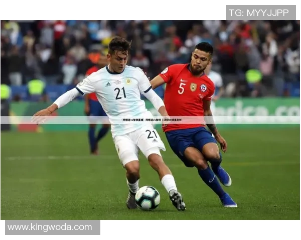 智利与俄罗斯足球比赛结果分析及精彩瞬间回顾